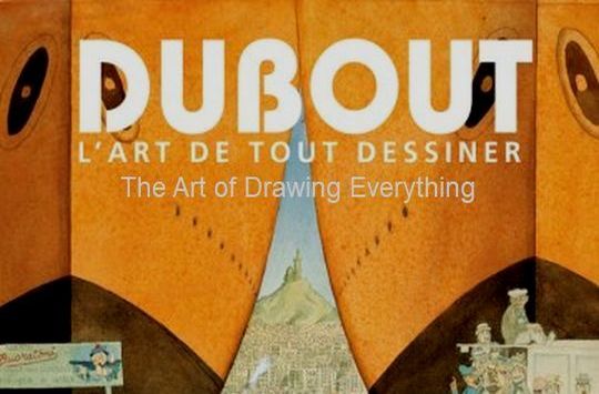 Dubout The art of drawing everything